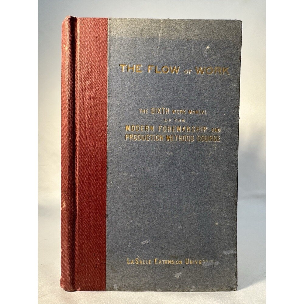The Flow of Work Manual 6 LaSalle Extension Univ 1921 Foremanship w/ Letter